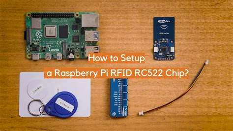 how to setup a raspberry pi rfid rc522 chip cloner|Raspberry Pi rfid tag tutorial.